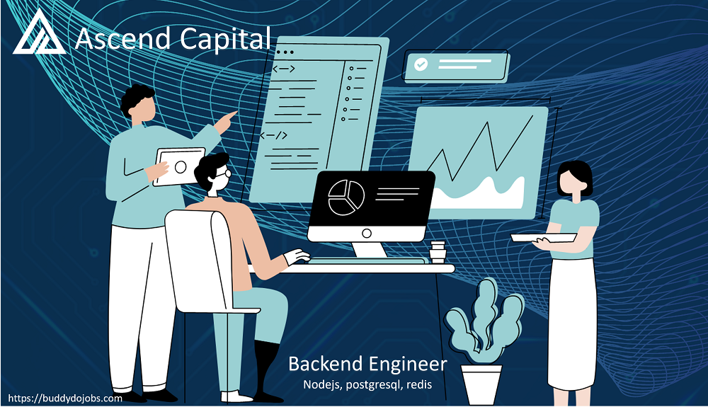 backend engineer ascend capital buddydojobs